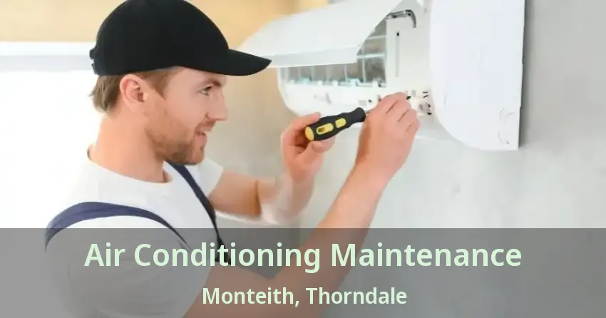 Air Conditioning Maintenance Monteith, Thorndale - ON