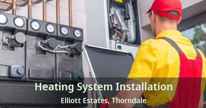 Heating System Installation Elliott Estates, Thorndale - ON