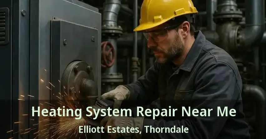 Heating System Repair Near Me Elliott Estates, Thorndale - ON