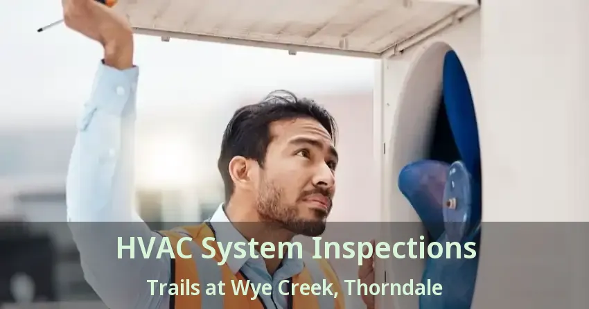 HVAC System Inspections Trails at Wye Creek, Thorndale - ON