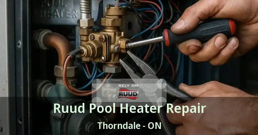 Ruud Pool Heater Repair Thorndale - ON