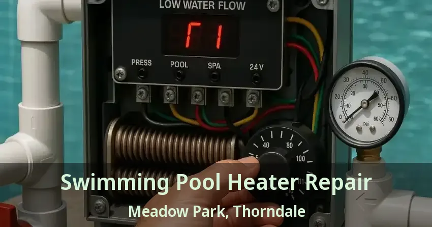 Swimming Pool Heater Repair Meadow Park, Thorndale - ON