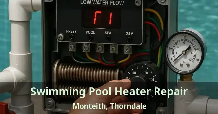 Swimming Pool Heater Repair Monteith, Thorndale - ON