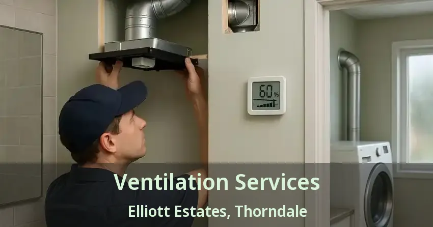Ventilation Services Elliott Estates, Thorndale - ON