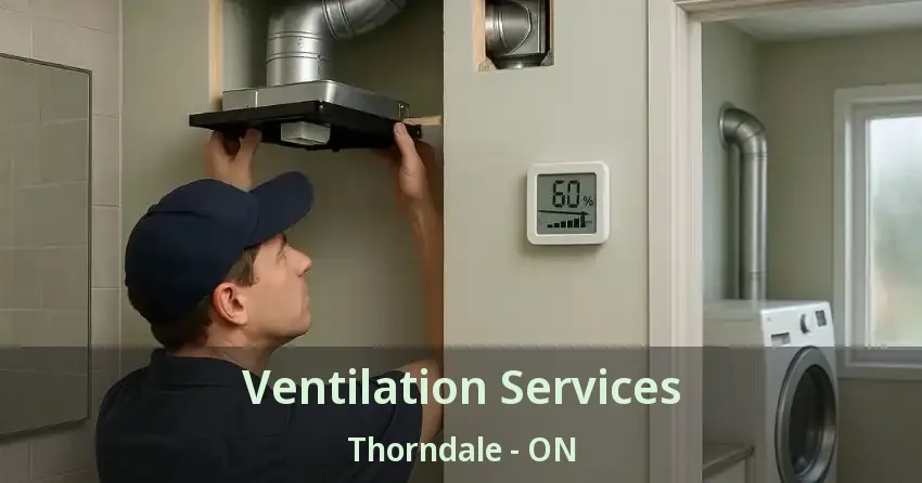 Ventilation Services Thorndale - ON